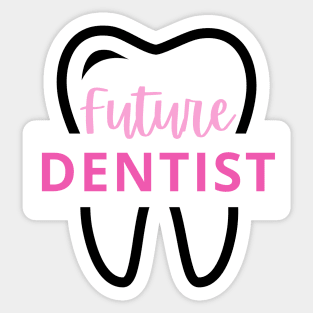 Future Dentist Sticker